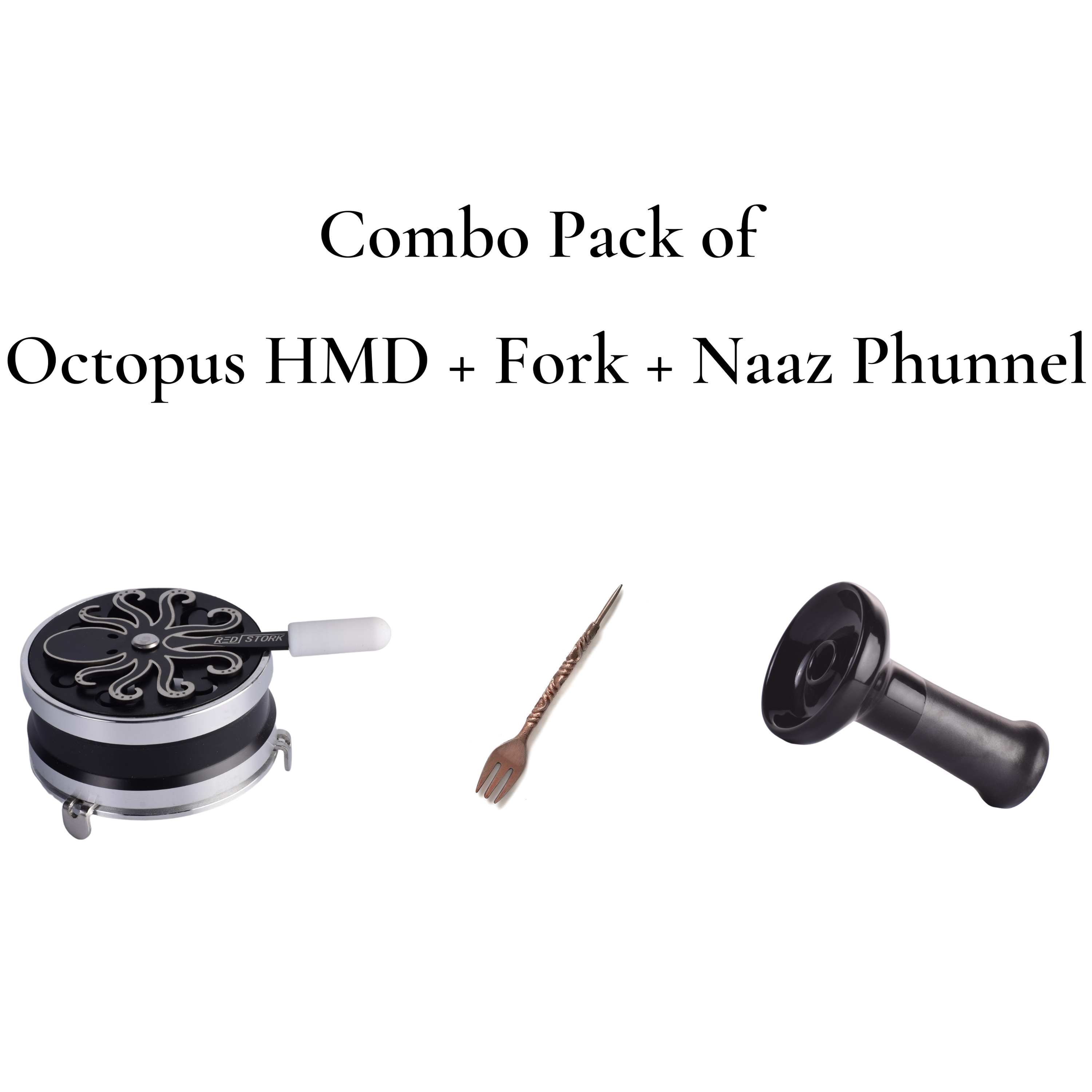 Octopus HMD + Naaz Matte Phunnel + Rose Gold Fork